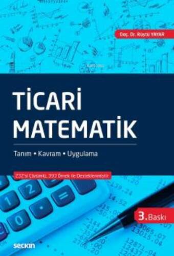 Ticari Matematik;Tanım – Kavram – Uygulama - 1