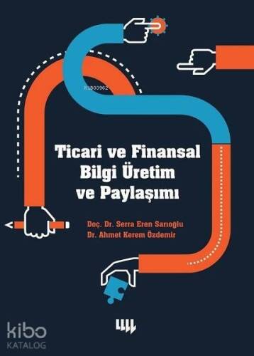 Ticari ve Finansal Bilgi Üretim ve Paylaşımı - 1