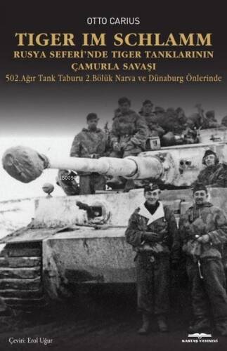 Tiger İm Schlamm;Rusya Seferi'nde Tiger Tanklarının Çamurla Savaşı - 502. Ağır Tank Taburu 2. Bölüm - 1