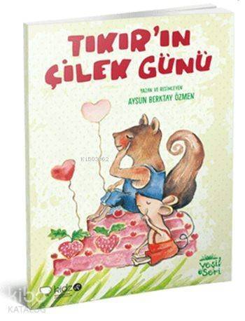 Tıkır'ın Çilek Günü (5+ Yaş); Yeşil Seri - 1