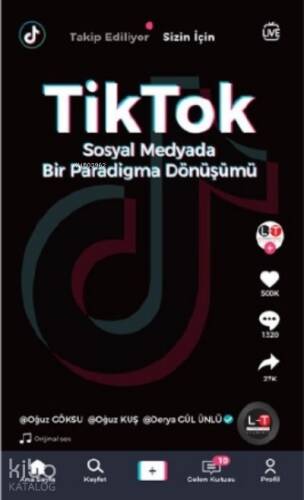 TikTok;Sosyal Medyada Bir Paradigma Dönüşümü - 1