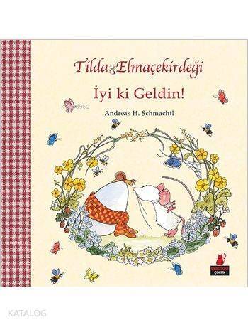 Tilda Elmaçekirdeği İyi ki Geldin! - 1