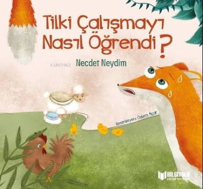 Tilki Çalışmayı Nasıl Öğrendi? - 1