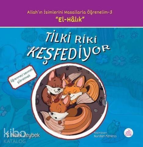 Tilki Riki Keşfediyor Allah'ın İsimlerini Masallarla Öğrenelim - 3 - 1