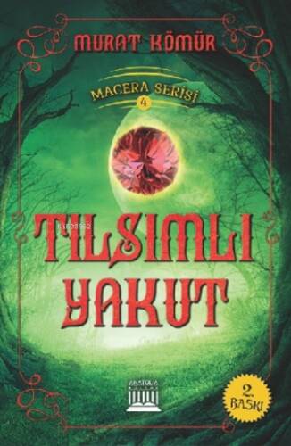 Tılsımlı Yakut;Macera serisi : 4 - 1