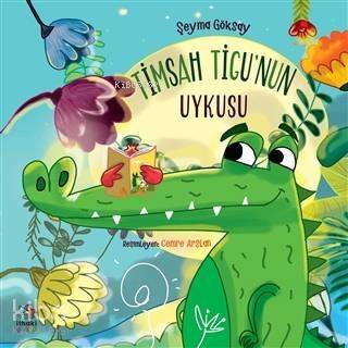 Timsah Tigu'nun Uykusu - 1