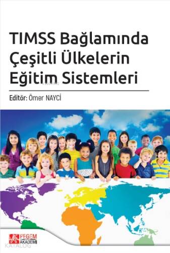 TIMSS Bağlamında Çeşitli Ülkelerin Eğitim Sistemleri - 1