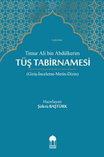 Timur Ali Bin Abdülkerim, Tüş Tabirnamesi - 1