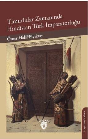 Timurlular Zamanında Hindistan Türk İmparatorluğu - 1