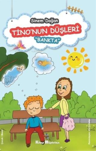 Tino'nun Düşleri ;