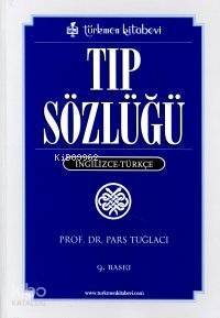 Tıp Sözlüğü; İngilizce - Türkçe - 1