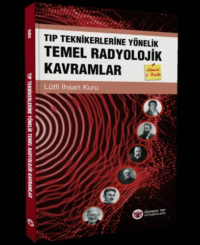 Tıp Teknikerlerine Yönelik Temel Radyolojik Kavramlar - 1