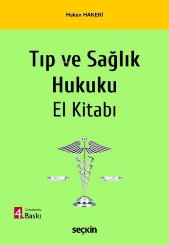 Tıp ve Sağlık Hukuku El Kitabı - 1