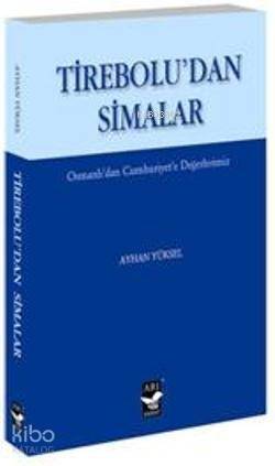 Tireboludan Simalar; Osmanlı'dan Cumhuriyet'e Değerlerimiz - 1