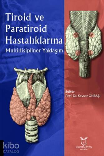 Tiroid ve Paratiroid Hastalıklarına Multidisipliner Yaklaşım - 1