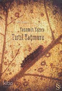 Tırtıl Yağmuru - 1