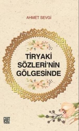 Tiryaki Sözleri’nin Gölgesinde - 1