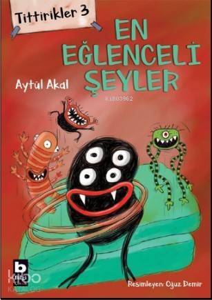 Tittirikler 3; En Eğlenceli Şeyler - 1