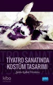 Tiyatro Sanatında Kostüm Tasarımı - 1