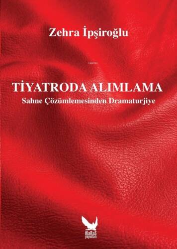 Tiyatroda Alımlama - Sahne Çözümlemesinden Dramaturjiye - 1