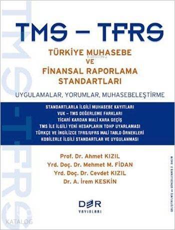 TMS-TFRS Türkiye Muhasebe ve Finansal Raporlama Standartları; Uygulamalar, Yorumlar, Muhasebeleştirme - 1