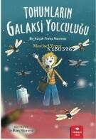 Tohumların Galaksi Yolculuğu - 1