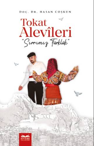 Tokat Alevileri;Sırrımız Türklük - 1