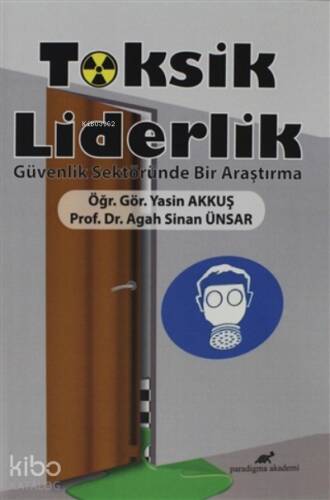 Toksik Liderlik Güvenlik Sektöründe Bir Araştırma - 1