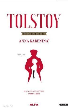 Tolstoy Bütün Eserleri 9; Anna Karanina - 2 - 1