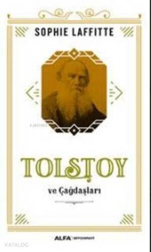 Tolstoy Ve Çağdaşları - 1