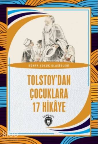 Tolstoy’dan Çocuklara 17 Hikaye - 1