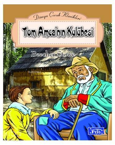 Tom Amca'nın Kulübesi - 1