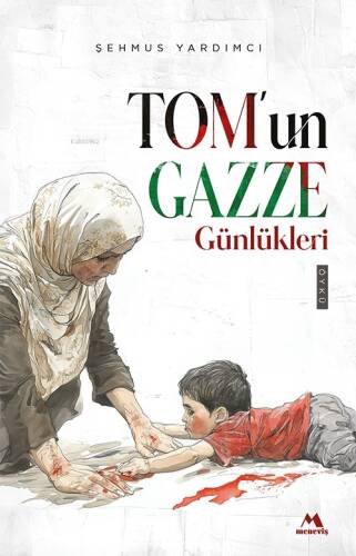 Tom’un Gazze Günlükleri - 1