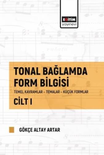 Tonal Bağlamda Form Bilgisi Cilt I - 1