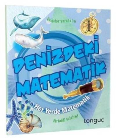 Tonguç Her Yerde Matematik Serisi-Denizdeki Matematik - 1