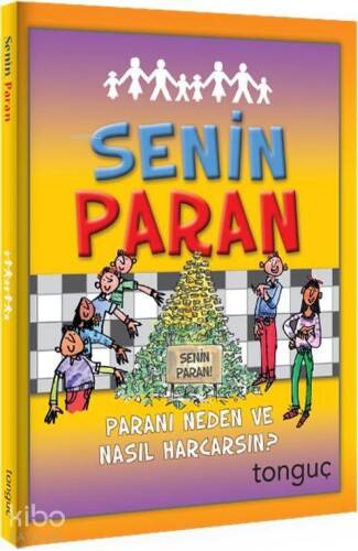 Tonguç Senin Paran; Paranı Neden ve Nasıl Harcarsın - 1