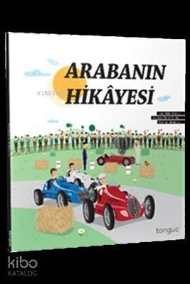 Tonguç Yayınları Arabanın Hikayesi Tonguç - 1