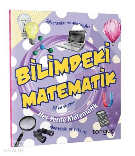 Tonguç Yayınları Bilimdeki Matematik Her Yerde Matematik Serisi Tonguç - 1