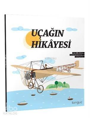 Tonguç Yayınları Uçağın Hikayesi Tonguç - 1