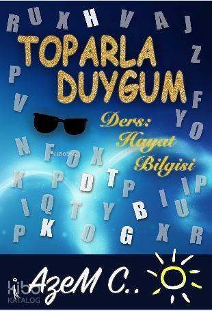 Toparla Duygum; Ders: Hayat Bilgisi - 1