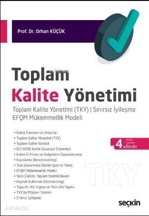 Toplam Kalite Yönetimi; Toplam Kalite Yönetimi (TKY) ¦ Sınırsız İyileşme EFQM Mükemmellik Modeli - 1