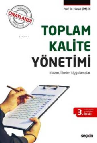 Toplam Kalite Yönetimi;Kuram, İlkeler, Uygulamalar - 1