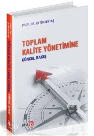 Toplam Kalite Yönetimine Güncel Bakış - 1