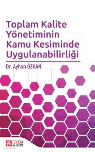 Toplam Kalite Yönetiminin Kamu Kesiminde Uygulanabilirliği - 1