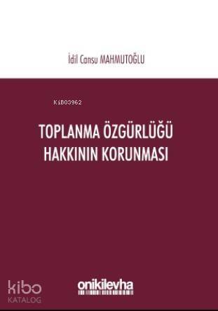 Toplanma Özgürlüğü Hakkının Korunması - 1