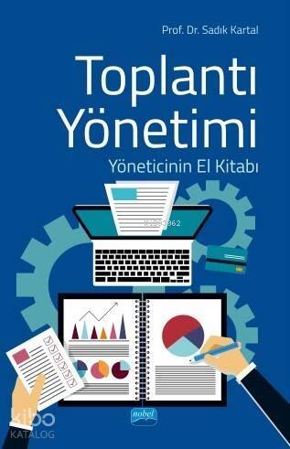 Toplantı Yönetimi; Yöneticinin El Kitabı - 1