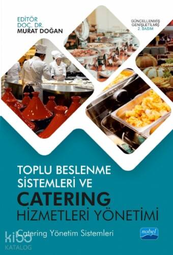 Toplu Beslenme Sistemleri ve Catering Hizmetleri Yönetimi; Catering Yönetim Sistemleri - 1