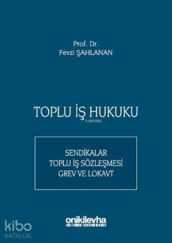 Toplu İş Hukuku - 1