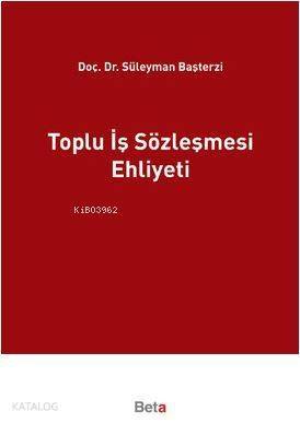 Toplu İş Sözleşmesi Ehliyeti - 1