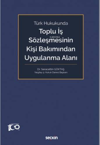 Toplu İş Sözleşmesinin Kişi Bakımından Uygulanma Alanı - 1